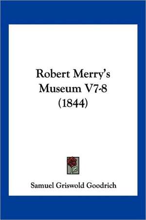 Robert Merry's Museum V7-8 (1844) de Samuel Griswold Goodrich