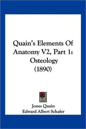 Quain's Elements Of Anatomy V2, Part 1 de Jones Quain