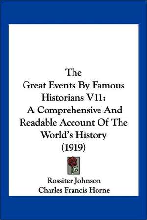 The Great Events By Famous Historians V11 de Rossiter Johnson