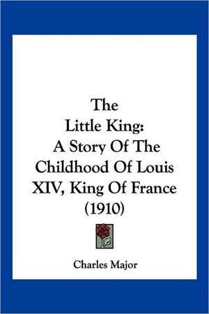 The Little King de Charles Major