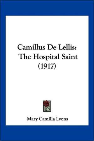 Camillus De Lellis de Mary Camilla Lyons