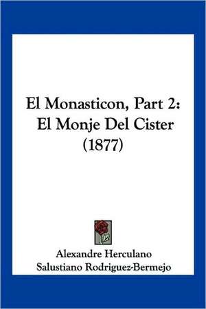 El Monasticon, Part 2 de Alexandre Herculano