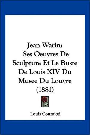 Jean Warin de Louis Courajod