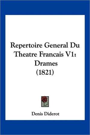 Repertoire General Du Theatre Francais V1 de Denis Diderot