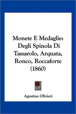 Monete E Medaglie de Agostino Olivieri