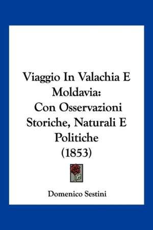 Viaggio In Valachia E Moldavia de Domenico Sestini