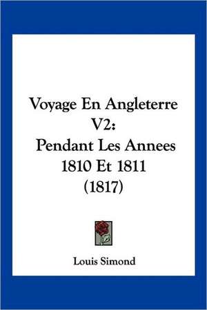 Voyage En Angleterre V2 de Louis Simond