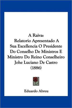 A Raiva de Eduardo Abreu