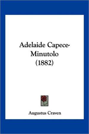 Adelaide Capece-Minutolo (1882) de Augustus Craven