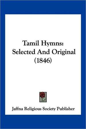 Tamil Hymns de Jaffna Religious Society Publisher