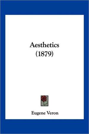 Aesthetics (1879) de Eugene Veron