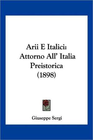 Arii E Italici de Giuseppe Sergi