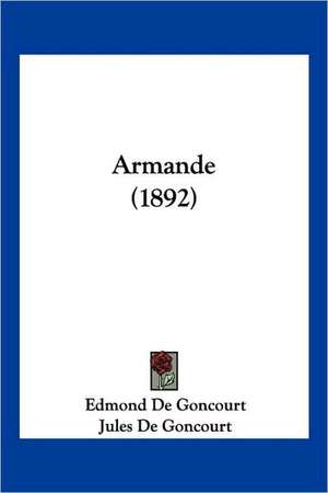 Armande (1892) de Edmond de Goncourt