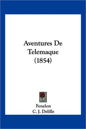 Aventures De Telemaque (1854) de Fenelon