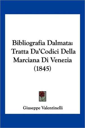 Bibliografia Dalmata de Giuseppe Valentinelli