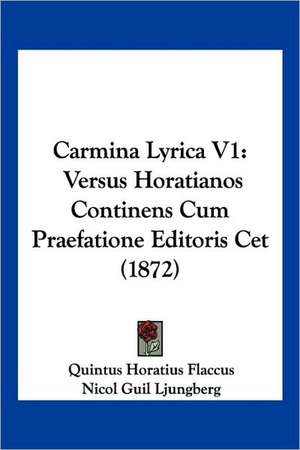 Carmina Lyrica V1 de Quintus Horatius Flaccus