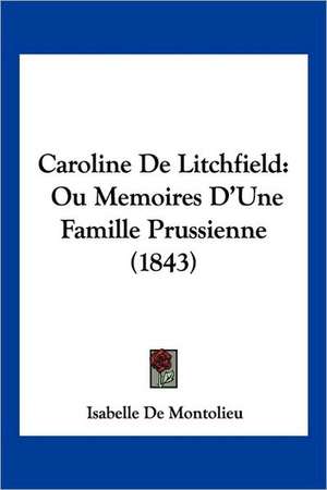 Caroline De Litchfield de Isabelle De Montolieu