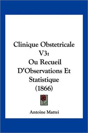 Clinique Obstetricale V3 de Antoine Mattei