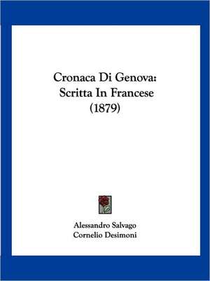 Cronaca Di Genova de Alessandro Salvago