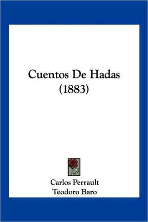 Cuentos De Hadas (1883) de Carlos Perrault