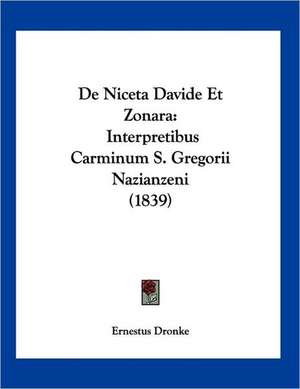 De Niceta Davide Et Zonara de Ernestus Dronke