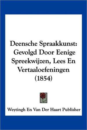 Deensche Spraakkunst de Weytingh En Van Der Haart Publisher