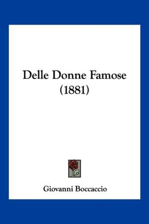 Delle Donne Famose (1881) de Giovanni Boccaccio