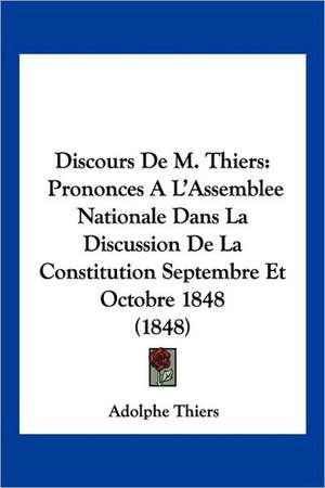 Discours De M. Thiers de Adolphe Thiers