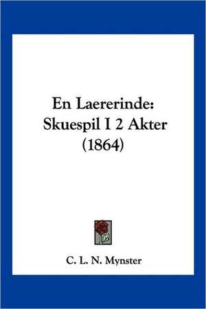 En Laererinde de C. L. N. Mynster