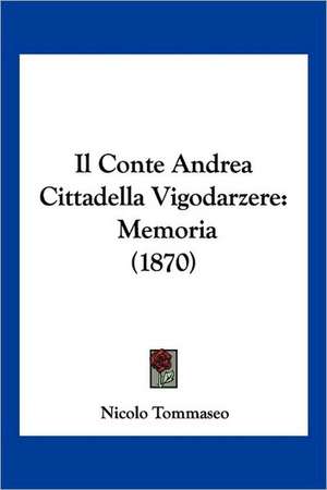 Il Conte Andrea Cittadella Vigodarzere de Nicolo Tommaseo