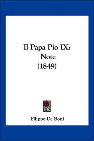 Il Papa Pio IX de Filippo De Boni