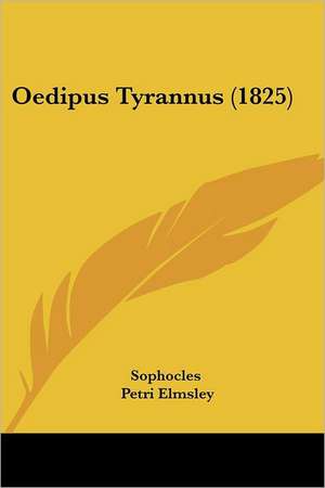 Oedipus Tyrannus (1825) de Sophocles