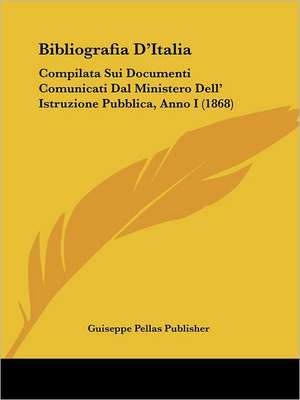 Bibliografia D'Italia de Guiseppe Pellas Publisher