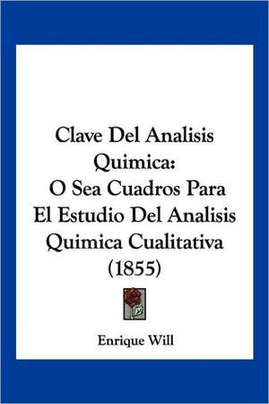 Clave Del Analisis Quimica de Enrique Will