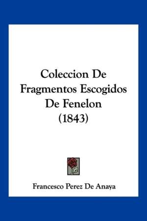 Coleccion De Fragmentos Escogidos De Fenelon (1843)