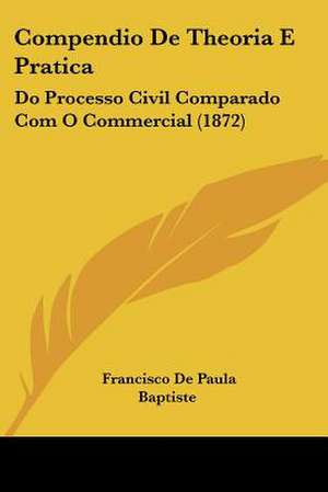 Compendio De Theoria E Pratica de Francisco De Paula Baptiste