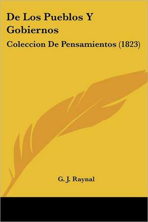 De Los Pueblos Y Gobiernos de G. J. Raynal