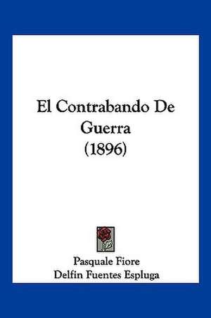 El Contrabando De Guerra (1896) de Pasquale Fiore