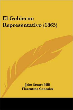 El Gobierno Representativo (1865) de John Stuart Mill