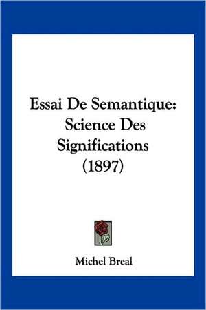 Essai De Semantique de Michel Breal