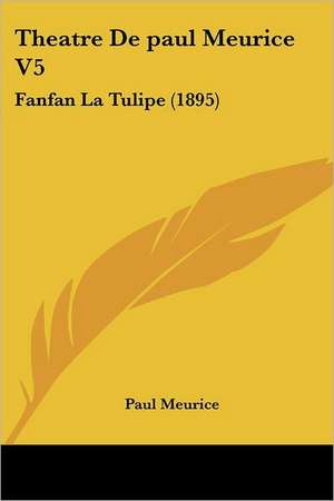 Theatre De paul Meurice V5 de Paul Meurice