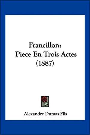 Francillon de Alexandre Dumas Fils