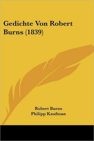 Gedichte Von Robert Burns (1839) de Robert Burns