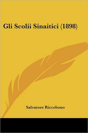 Gli Scolii Sinaitici (1898) de Salvatore Riccobono