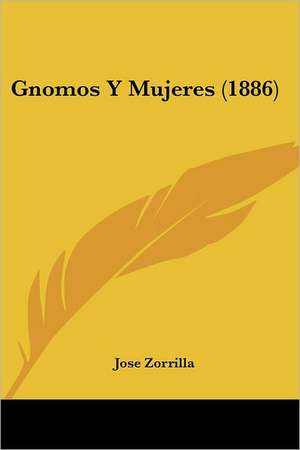 Gnomos Y Mujeres (1886) de Jose Zorrilla