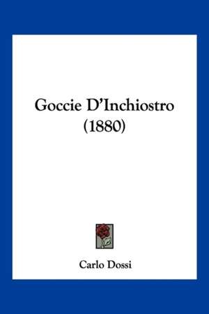 Goccie D'Inchiostro (1880) de Carlo Dossi