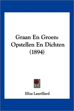 Graan En Groen de Eliza Laurillard