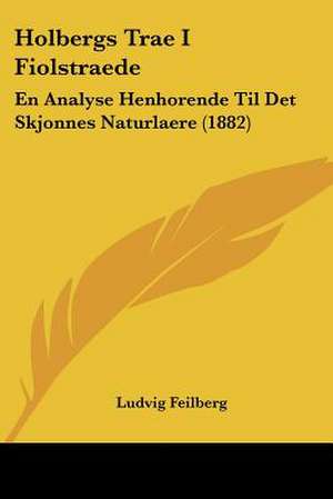 Holbergs Trae I Fiolstraede de Ludvig Feilberg