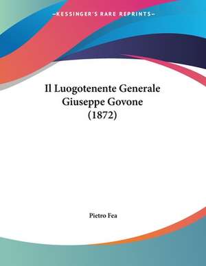 Il Luogotenente Generale Giuseppe Govone (1872) de Pietro Fea