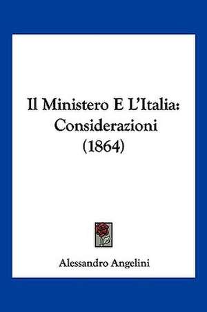 Il Ministero E L'Italia de Alessandro Angelini